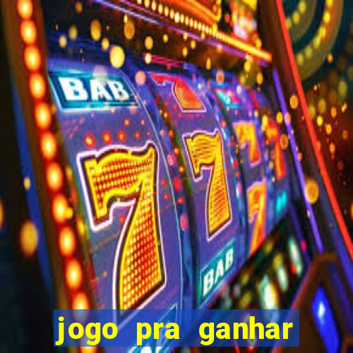 jogo pra ganhar dinheiro sem depositar